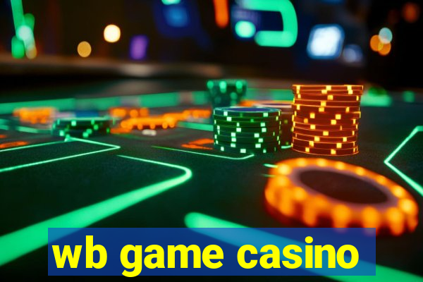 wb game casino